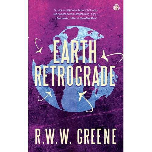 Earth Retrograde: Book II of the First Planets