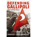 Defending Gallipoli: The Turkish Story