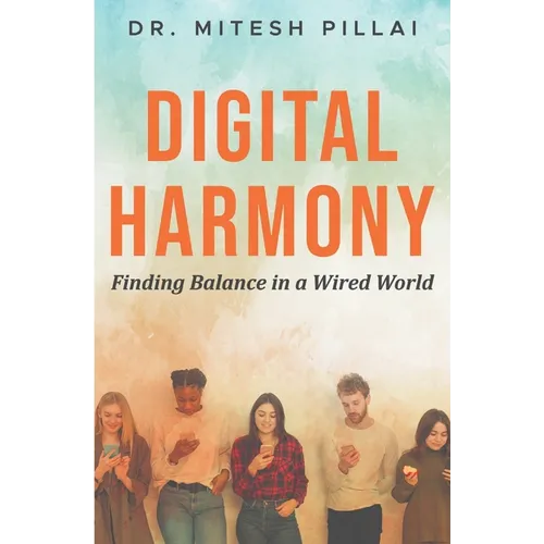 Digital Harmony: Finding Balance in a Wired World