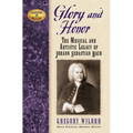Glory and Honor: The Music and Artistic Legacy of Johann Sebastian Bach