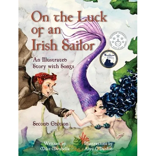 On the Luck of an Irish Sailor: An Illustrated Story with Songs
