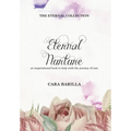 Eternal Nurture - An inspirational book to help with the journey of Care