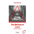 Die Brueder im Licht: WirtschaftsThriller