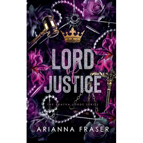 Lord of Justice - A Dark Bratva Romance