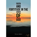 Faith and Fortitude in the Armor of God