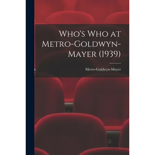 Who's Who at Metro-Goldwyn-Mayer (1939)