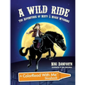 A Wild Ride: The Adventures of Misty & Moxie Wyoming: A Colorread with Me Storybook