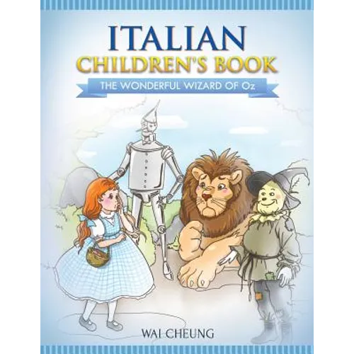 Italian Children's Book: The Wonderful Wizard Of Oz