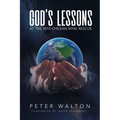 God's Lessons: At The 2010 Chilean Mine Rescue