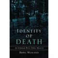 Identity of Death: An Arkansas River Valley Mystery