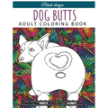 Dog Butts: Adult coloring book