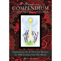 A Gardener's Compendium Volume 3 Gardening with the Senses: Gardening in a Twitter World in 140 Characters or More