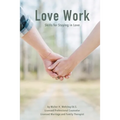 Love Work: Skills For Staying In Love