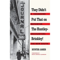 They Didn't Put That on the Huntley-Brinkley!: A Vagabond Reporter Encounters the New South