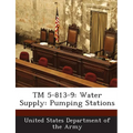 TM 5-813-9: Water Supply: Pumping Stations