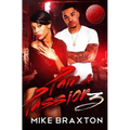 Pain & Passion 3