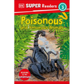 DK Super Readers Level 3 Poisonous and Venomous Animals