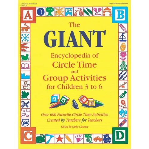 The Giant Encyclopedia of Circle Time and Group Activities: For Children 3 to 6