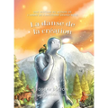 La danse de la création: Une histoire du monde de L'arbre de l'ancienne grand-mère, Tome 3