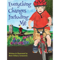 Everything Changes Including Me
