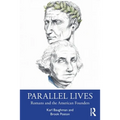 Parallel Lives: Romans and the American Founders
