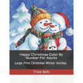 Happy Christmas Color By Number For Adults: Large Print Christmas Winter Holiday
