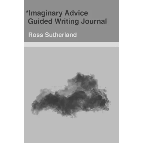 Imaginary Advice: Guided Writing Journal