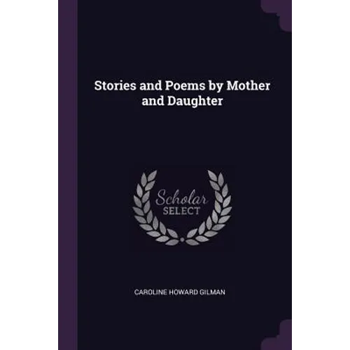 Stories and Poems by Mother and Daughter