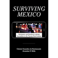 Surviving Mexico: Resistance and Resilience among Journalists in the Twenty-first Century