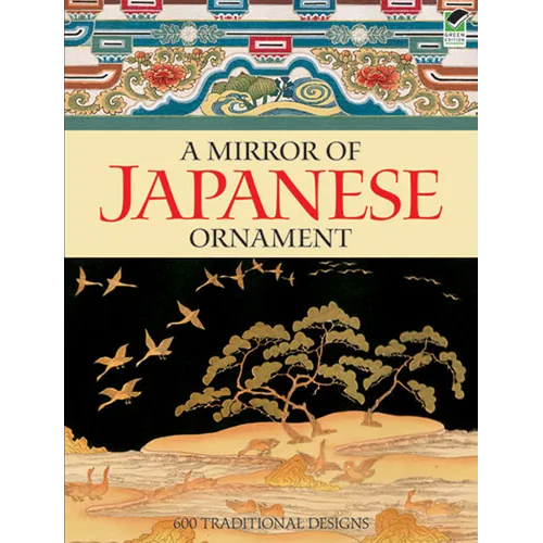 A Mirror of Japanese Ornament: 600 Traditional Designs