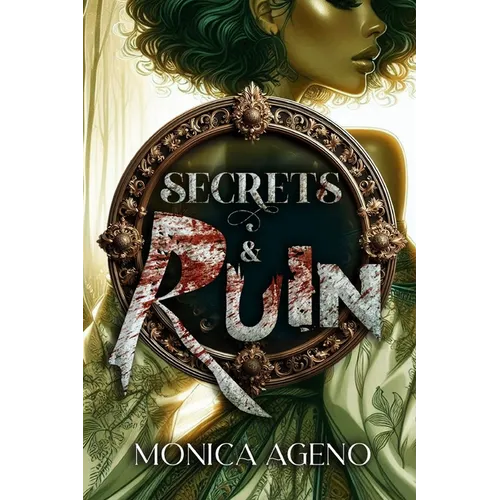 Secrets & Ruin