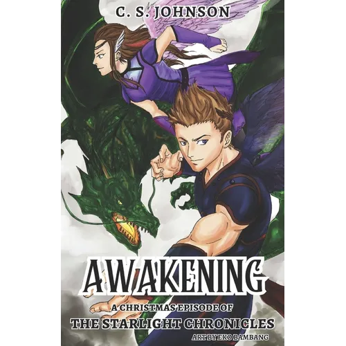 Awakening: A Christmas Episode of the Starlight Chronicles