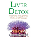 Liver Detox: Cleansing Through Diet, Herbs, and Massage