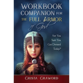 Workbook Companion for The Full Armor of God: Are You Sure You Got Dressed Today?