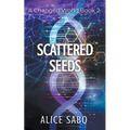 Scattered Seeds