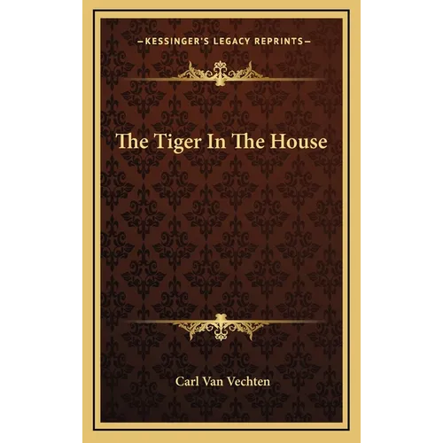 The Tiger In The House