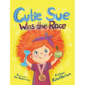Cutie Sue Wins the Race: Children's Book on Sports, Self-Discipline and Healthy Lifestyle