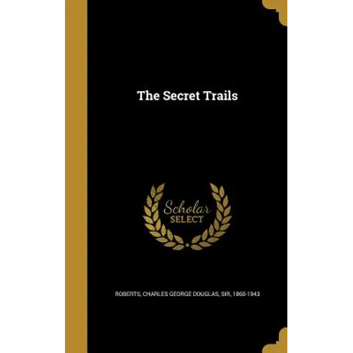 The Secret Trails