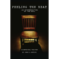 Feeling The Heat: An Interrogation of the Soul
