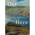 Out Here: Governor Sir Humphrey Walwyn's Quarterly Reports from Newfoundland, 1936-1946