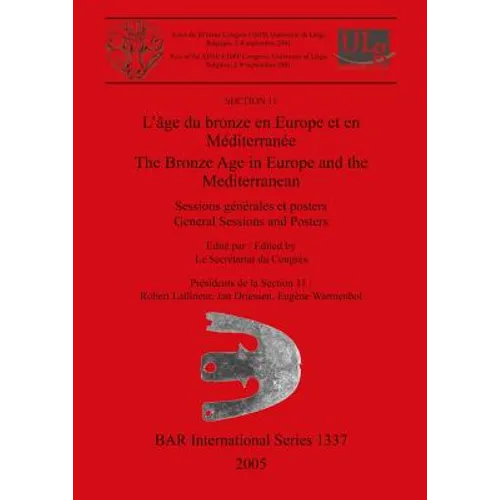 L'âge du bronze en Europe et en Méditerranée / The Bronze Age in Europe and the Mediterranean