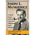 Joseph L. Mankiewicz: Critical Essays with an Annotated Bibliography and a Filmography