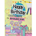 Happy Birthday Coloring Book For Birthday Kids: Fun Birthday Coloring pages for kids 3-5 years !