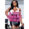 A Very Dominant Woman