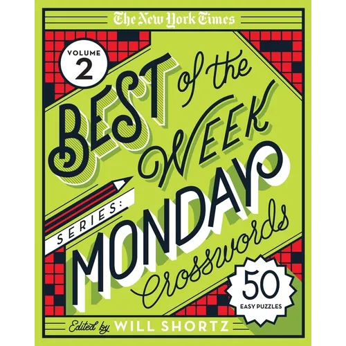 The New York Times Best of the Week Series 2: Monday Crosswords: 50 Easy Puzzles