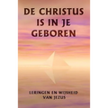 de Christus Is in Je Geboren