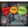 Love You When...