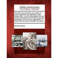 The Office and Authority of a Justice of Peace Explained and Digested, Under Proper Titles: To Which Are Added, Full and Correct Precedents of All Kin