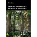 Creating High-Quality Vegetation for Games