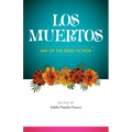 Los Muertos: Day of the Dead Fiction